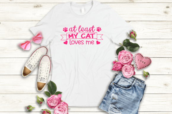 At Least My Cat Loves Me: A Charming T-Shirt Design for Local Brands