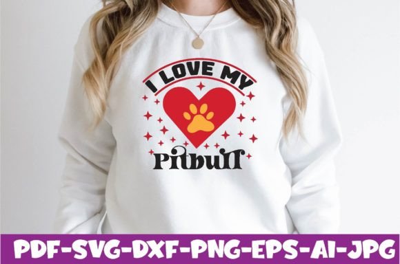 I Love My Pitbull: A Versatile Graphic for T-Shirt Designs
