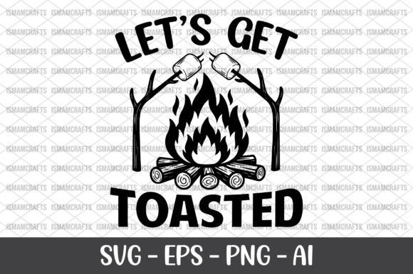 Lets Get Toasted SVG: A Fun Graphic for T-Shirt Designs