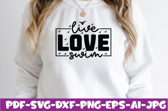 Live Love Swim: A Versatile Graphics Asset for T-Shirt Designs