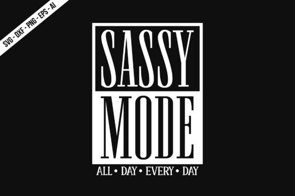 Sassy Mode SVG: A Bold Graphic for T-Shirt Designs