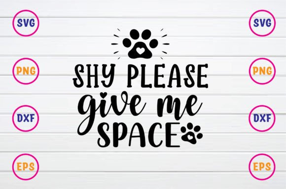 Shy Please Give Me Space: A Versatile T-Shirt Design Graphic